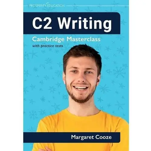 C2 Writing. Cambridge Masterclass with Practice Tests