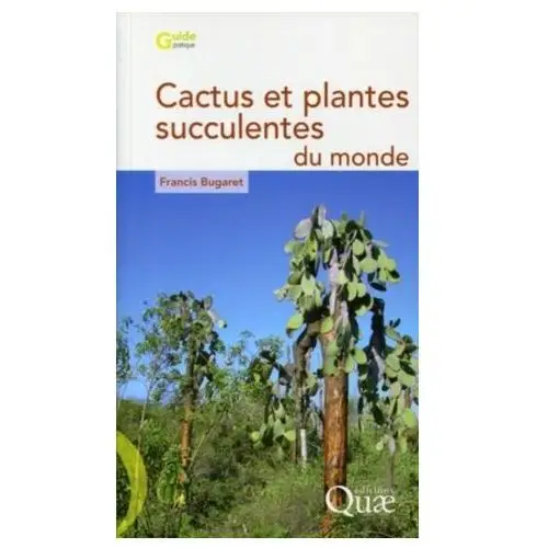 Cactus et plantes succulentes du monde