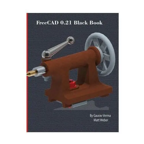 Freecad 0.21 black book Cadcamcae works