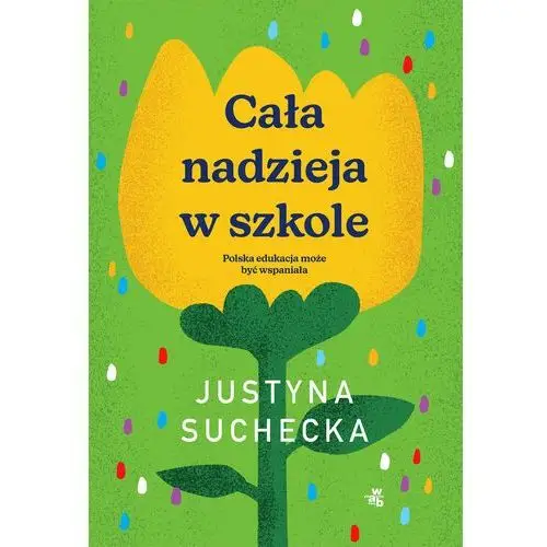 Cała nadzieja w szkole