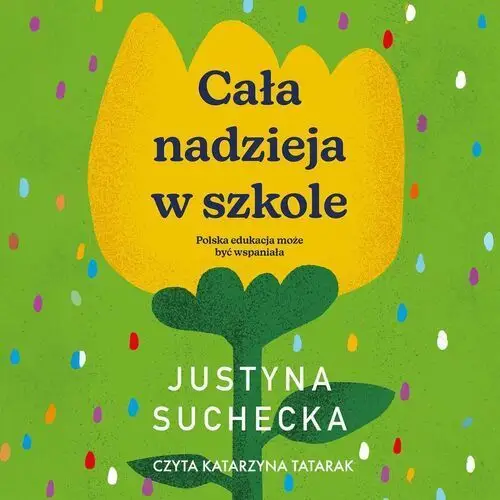 Cała nadzieja w szkole