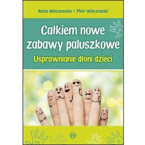 Całkiem nowe zabawy paluszkowe