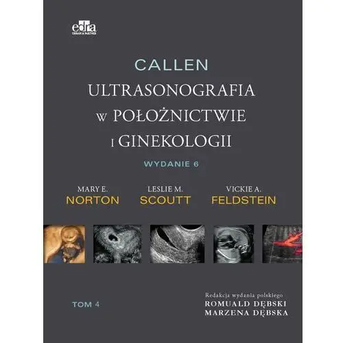 Callen. Ultrasonografia w położnictwie i ginekologii. Tom 4