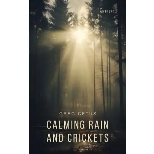 Calming Rain and Crickets