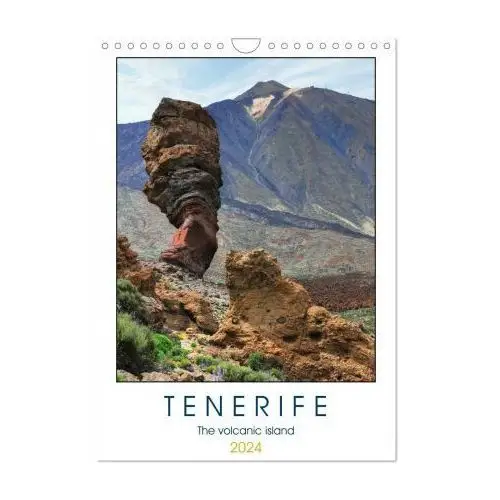 Tenerife - the volcanic island (wall calendar 2024 din a4 portrait), 12 month wall calendar Calvendo