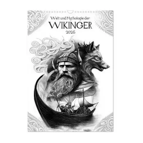 Welt und Mythologie der Wikinger (Wandkalender 2025 DIN A3 hoch), CALVENDO Monatskalender