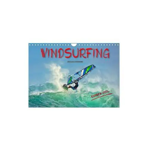 Windsurfing - extrem cool (wandkalender 2024 din a4 quer), monatskalender Calvendo
