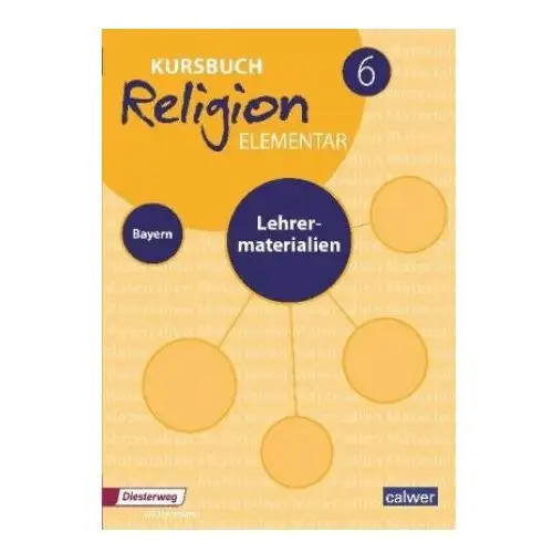 Kursbuch Religion Elementar 6 Ausgabe für Bayern. Lehrermaterialien