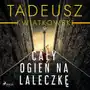 Cały ogień na laleczkę Sklep on-line