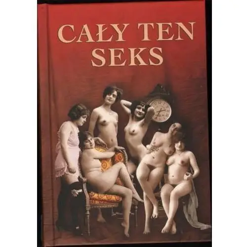 Cały Ten Seks