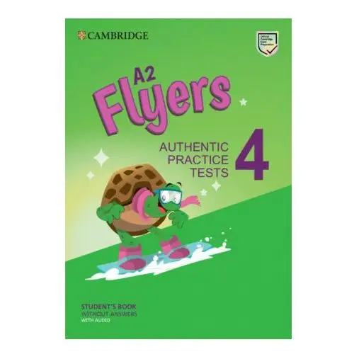 A2 flyers 4 student's book without answers with audio: authentic practice tests Cambridge