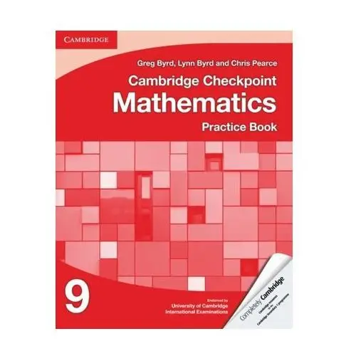 Cambridge Checkpoint Mathematics Practice Book 9 [Byrd Greg, Byrd Lynn, Pearce C],420KS