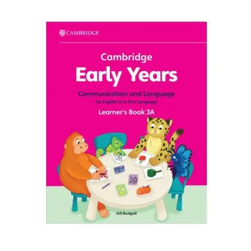 Cambridge early years communication and language for english as a first language learner's book 3a Cambridge university press