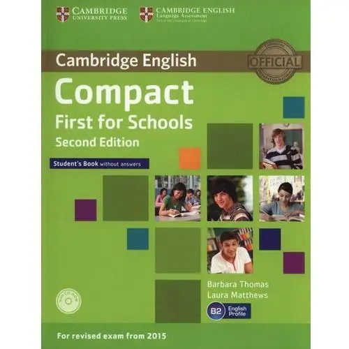 Cambridge English B2. Compact. First for Schools. Second edition. Student's Book without answers + CD