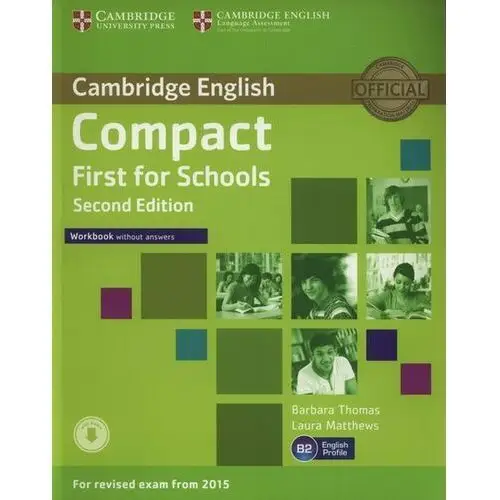 Cambridge English B2. Compact. First for Schools. Second edition. Workbook without answers + CD