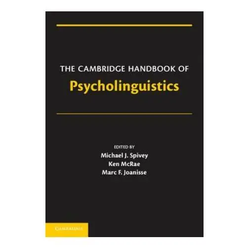 Cambridge handbook of psycholinguistics Cambridge university press