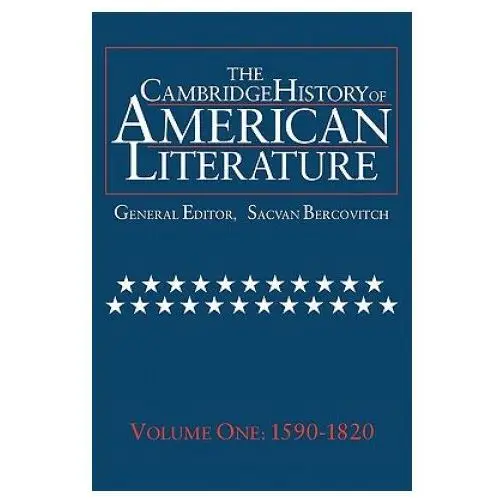 Cambridge history of american literature: volume 1, 1590-1820 Cambridge university press