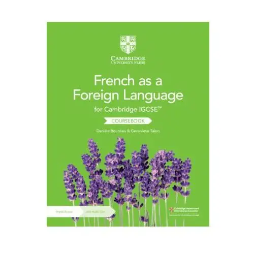 Cambridge IGCSE™ French as a Foreign Language Coursebook with Audio CDs (2) and Digital Access (2 Years)