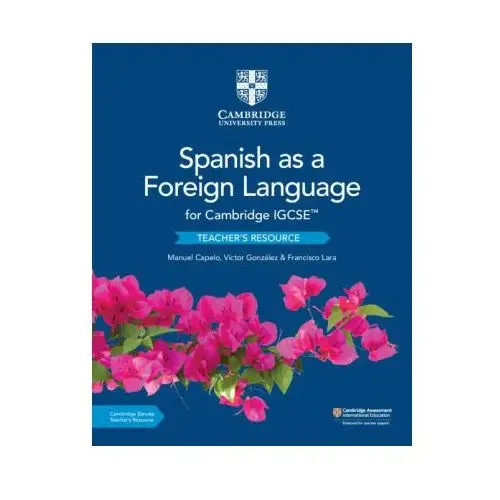 Cambridge IGCSE (TM) Spanish as a Foreign Language Teacher's Resource with Digital Access