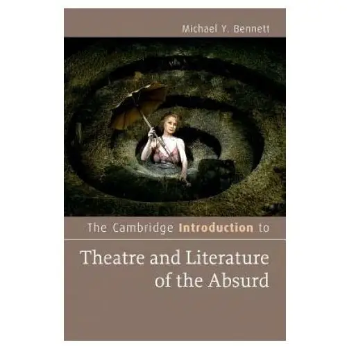 Cambridge introduction to theatre and literature of the absurd Cambridge university press