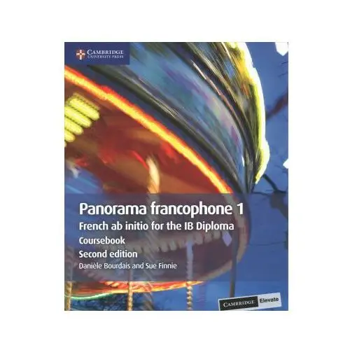 Panorama francophone 1 coursebook with digital access (2 years): french ab initio for the ib diploma Cambridge