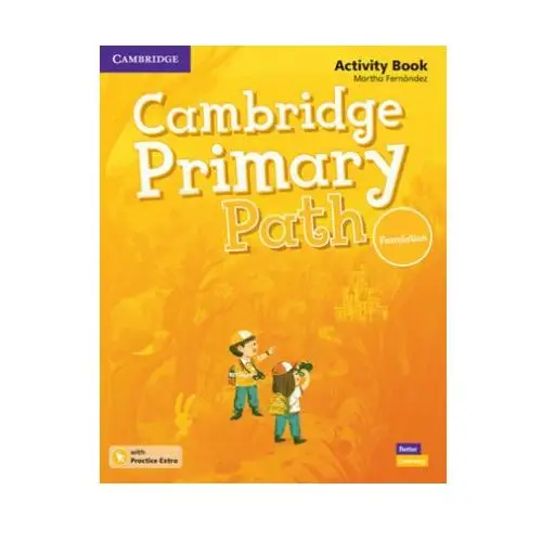 Cambridge primary path foundation activity book with practice extra Cambridge university press
