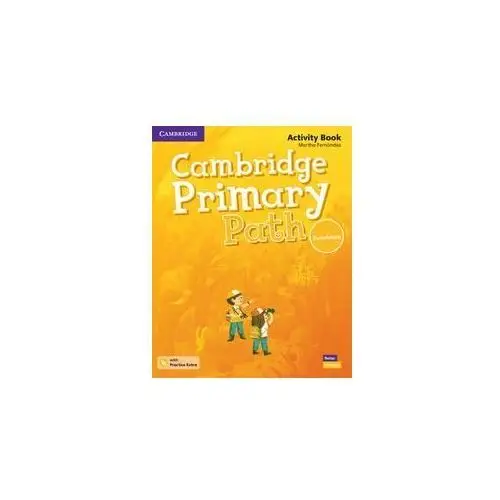 Cambridge Primary Path Foundation Activity Book With Practice Extra Martha