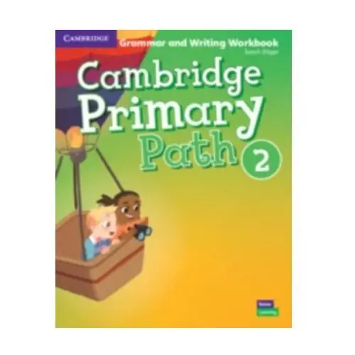 Cambridge Primary Path Level 2 Grammar and Writing Workbook Dilger, Sarah