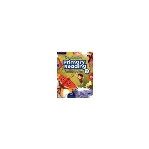 Cambridge Primary Reading Anthologies 3 Student`s Book Podręcznik with Online Audio