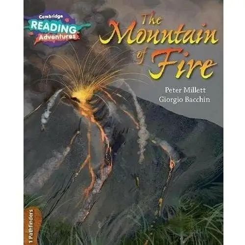 Cambridge Reading Adventures The Mountain of Fire 1 Pathfinders