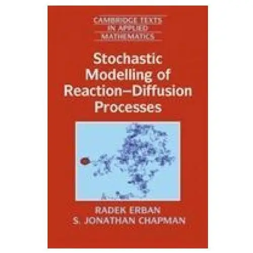 Stochastic modelling of reaction-diffusion processes Cambridge