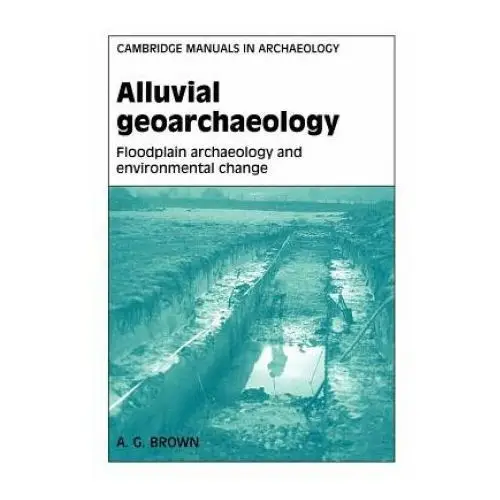 Cambridge university press Alluvial geoarchaeology