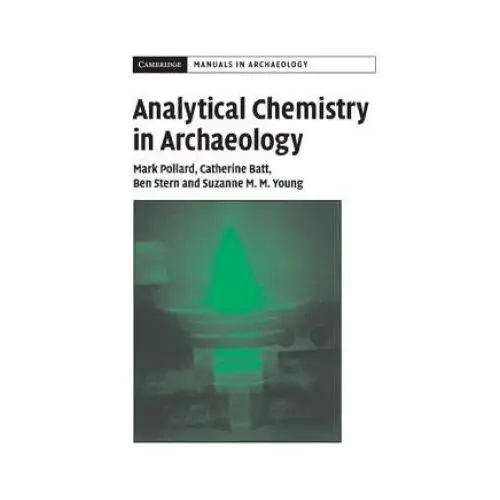 Cambridge university press Analytical chemistry in archaeology