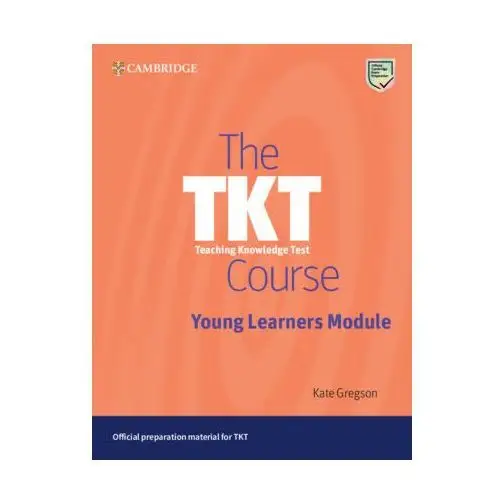 Cambridge university press and assessment The tkt course young learners module