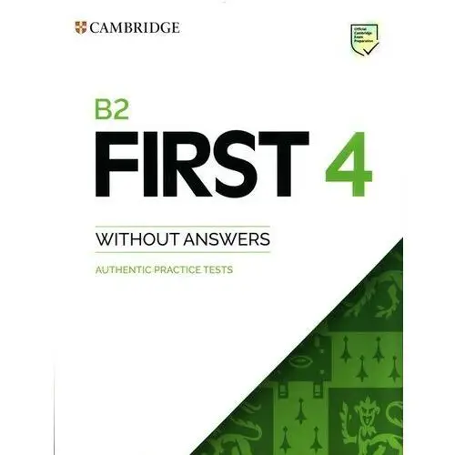 Cambridge university press B2 first 4. student's book without answers. authentic practice tests