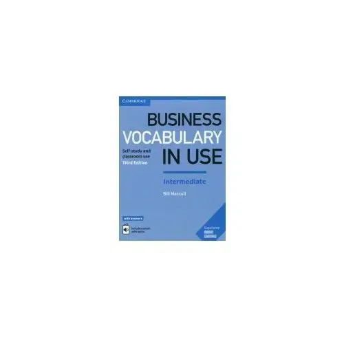 Cambridge university press Business vocabulary in use. intermediate. third edition with answers