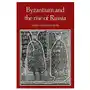 Cambridge university press Byzantium and the rise of russia Sklep on-line