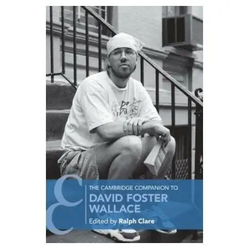 Cambridge university press Cambridge companion to david foster wallace