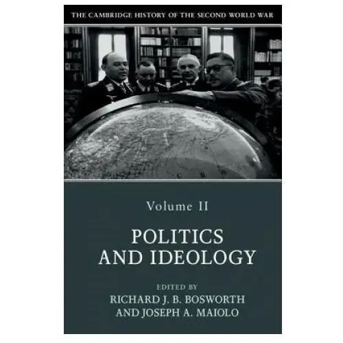 Cambridge university press Cambridge history of the second world war: volume 2, politics and ideology