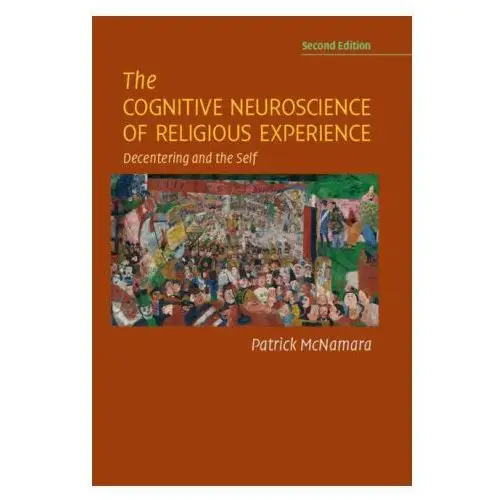 Cambridge university press Cognitive neuroscience of religious experience