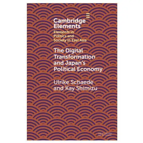 Cambridge university press Digital transformation and japan's political economy