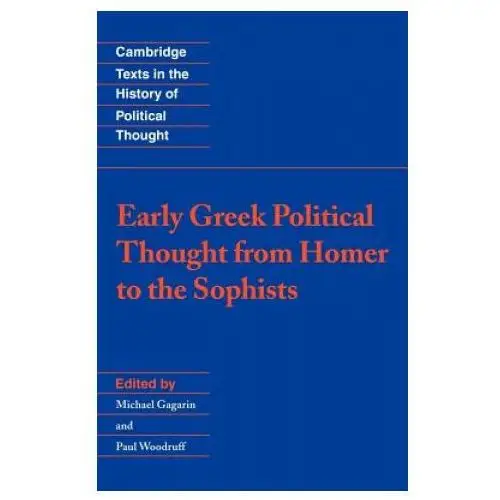 Cambridge university press Early greek political thought from homer to the sophists