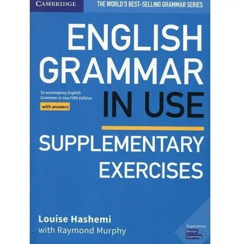 Cambridge university press English grammar in use supplementary exercises book with answers - hashemi louise, murphy raymond