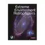 Cambridge university press Extreme environment astrophysics Sklep on-line