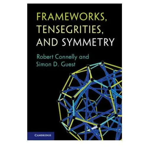 Cambridge university press Frameworks, tensegrities, and symmetry