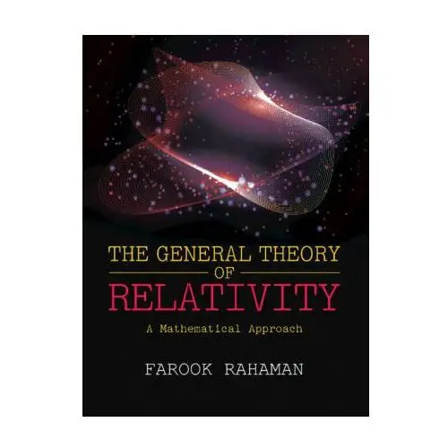 Cambridge university press General theory of relativity