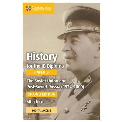 Cambridge university press History for the ib diploma paper 3 the soviet union and post-soviet russia (1924-2000) coursebook with digital access (2 years)