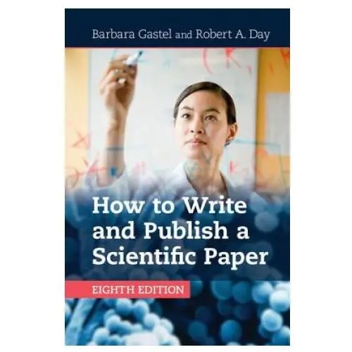 Cambridge university press How to write and publish a scientific paper