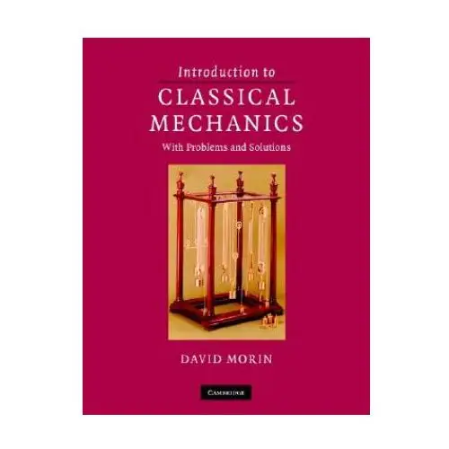 Cambridge university press Introduction to classical mechanics