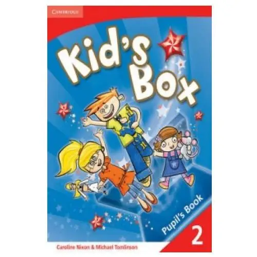 Cambridge university press Kid's box 2 pupil's book